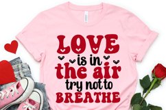 Love Is In The Air Try Not To Breathe, Anti Valentine Svg Product Image 1