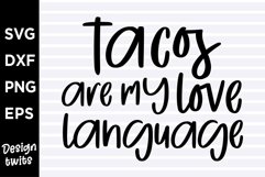 Tacos are my love language SVG Product Image 1