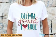 Oh My Gourd I Love Fall, Autumn Sublimation Quote, Fall Png Product Image 1