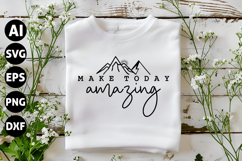 Make Today Amazing Svg, Motivation Svg Product Image 1