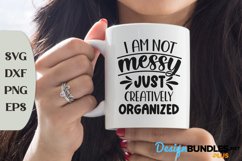 I Am Not Messy Just Creatively Organized, Funny Coworker Mug Product Image 1