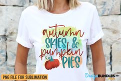 Autumn Skies Pumpkin Pies, Fall Quote PNG, Sublimation Png Product Image 1