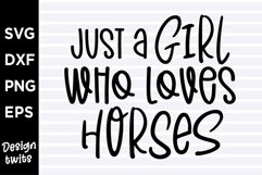 Just a girl who loves horses1 SVG Product Image 1