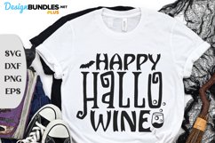 Happy Hallo Wine, Halloween Wine, Halloween Tshirt Svg Product Image 1