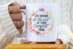 Life Begins At The End Of Your Comfort Zone., Success Svg Product Image 1