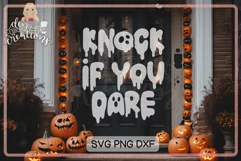 Knock If You Dare - SVG & PNG for sublimation Product Image 1