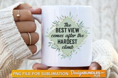 The Best View Comes After The Hardest Climb, Success Svg Product Image 1