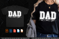 Dad We Love You Tsirt Design Product Image 1