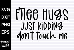 Free hugs just kidding dont touch me SVG Product Image 1