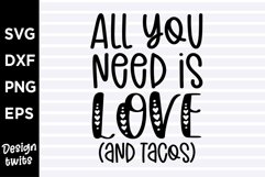 All you need is love and tacos SVG Product Image 1