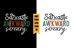 Sarcastic Awkward Sweary Svg, Sarcastic Svg Designs Product Image 1