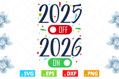 2025 OFF 2026 ON, Happy new year svg Product Image 1