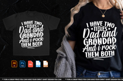 I Have Two Titles Dad And Grandad And I Rock Them Both Product Image 1