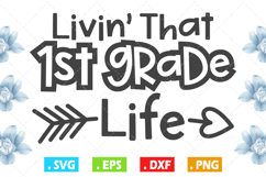 Livin&#039; that 1st grade life, 1st grade school life Design Product Image 1