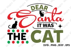 Dear Santa It Was The Cat, Christmas Quotes SVG Product Image 1