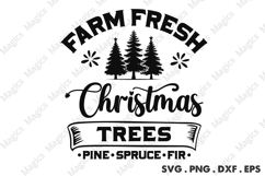 Farm Fresh Christmas Trees Pine Spruce Fir SVG, Christmas Product Image 1