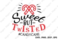 Sweet But Twisted #candycane, Christmas Quotes SVG Product Image 1