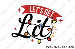 Let S Get Lit, Christmas Quotes SVG Product Image 1