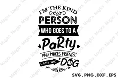I'm The Kind Person Who Goes To A Party And Makes Friends Product Image 2