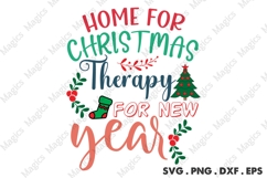 Home For Christmas Therapy For New Year, Christmas Quotes Product Image 1