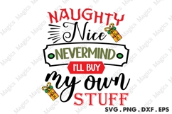 Naughty Nice Never Mind My Own Stuff SVG Product Image 2