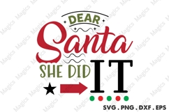 Dear Santa She Did It, Christmas Quotes SVG Product Image 1