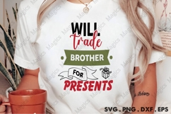 Will Trade Brother For Presents, Christmas Quotes SVG Product Image 2