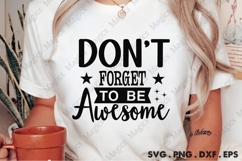 Don T Forget To Be Awesome Svg Product Image 1