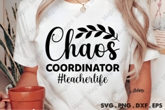 Chaos Coordinator #teacherlife SVG Product Image 1