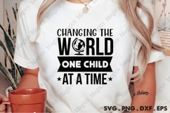 Changing The World One Child At A Time SVG Product Image 1