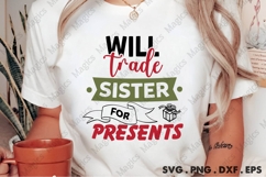 Will Trade Sister For Presents, Christmas Quotes SVG Product Image 2