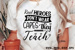 Real Heroes Don T Wear Capes They Teach Svg Product Image 1