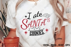 I Ate Santa s Cookies, Christmas Quotes SVG Product Image 2