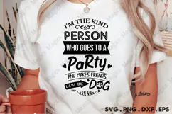 I'm The Kind Person Who Goes To A Party And Makes Friends Product Image 1