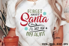 Forget About Santa I ll Just Ask My Aunt, Christmas Quotes Product Image 3