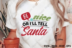 Be Nice Or I ll Tell Santa, Christmas Quotes SVG Product Image 2
