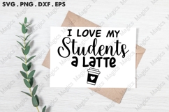 I Love My Students A Latte Svg Product Image 2