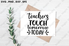 Teachers Touch Tomorrow Today Svg Product Image 2