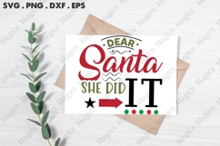 Dear Santa She Did It, Christmas Quotes SVG Product Image 3