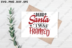 Dear Santa I Was Framed, Christmas Quotes SVG Product Image 3