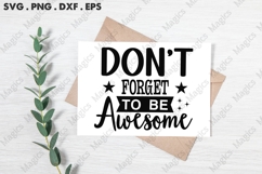 Don T Forget To Be Awesome Svg Product Image 2