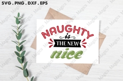 Naughty Is The New Nice, Christmas Quotes SVG Product Image 3