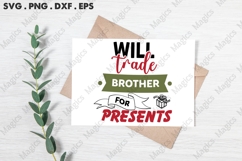 Will Trade Brother For Presents, Christmas Quotes SVG Product Image 3