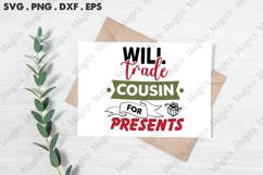 Will Trade Cousin For Presents, Christmas Quotes SVG Product Image 3