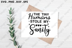 The Tiny Humans Stole My Sanity Svg Product Image 2