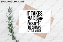 It Takes A Big Heart To Shape Little Minds Svg Product Image 2