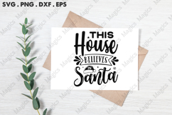 This House Believes In Santa SVG, Christmas Design Product Image 3