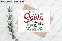 Forget About Santa I ll Just Ask Grandpa, Christmas Quotes Product Image 3