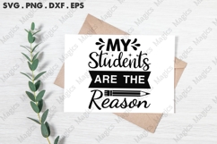 My Students Are The Reason Svg Product Image 2