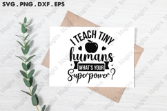 I Teach Tiny Humans What S Your Superpower Svg Product Image 2